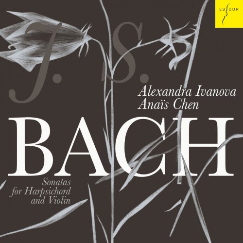 Anais Chen & Alexandra Ivanova - Bach: Sonatas for Harpsichord and Violin, BWV 1014-1019 (2018) [Hi-Res]