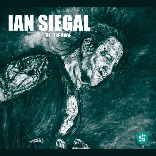 Ian Siegal - All The Rage (2018)
