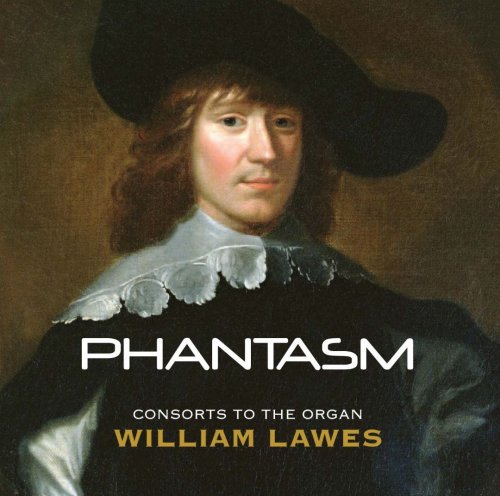Phantasm - William Lawes: Consorts to the Organ (2012)