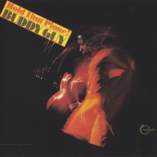 Buddy Guy - Hold That Plane! (1972) Lossless