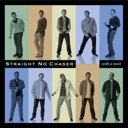 Straight No Chaser - With A Twist (2010)