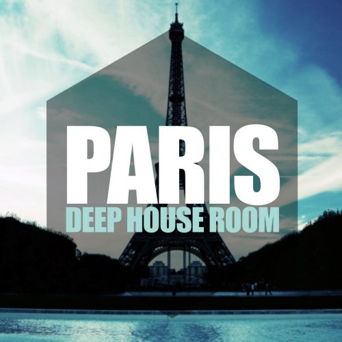 VA - Paris, Deep House Room (2018)