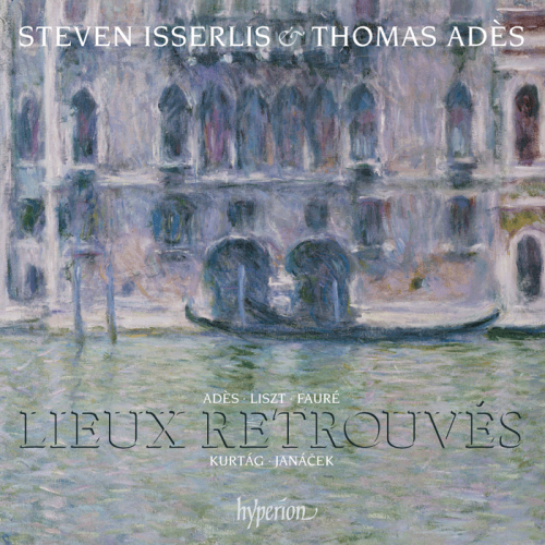 Steven Isserlis, Thomas Adès - Lieux retrouvés (2012)