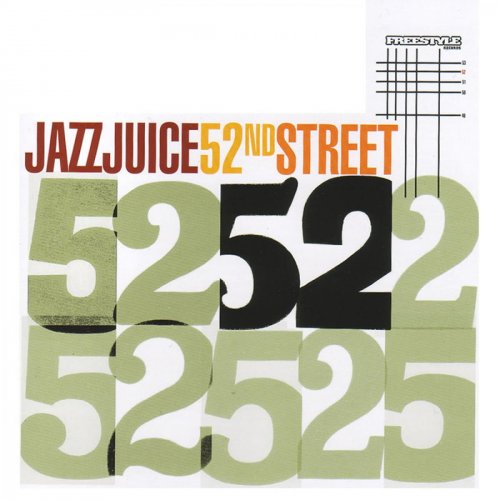 Jazz Juice - 52nd Street (2006) 320 kbps