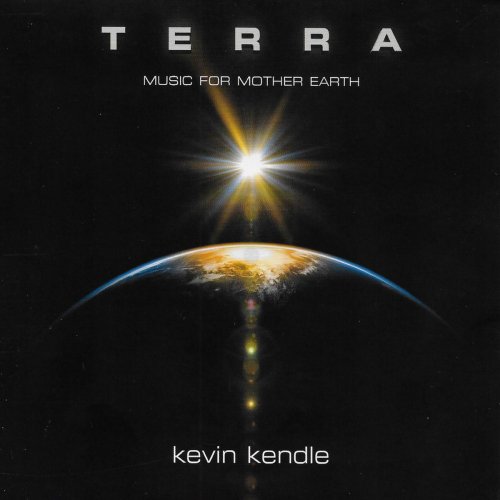 Kevin Kendle - Terra- Music for Mother Earth (2018)