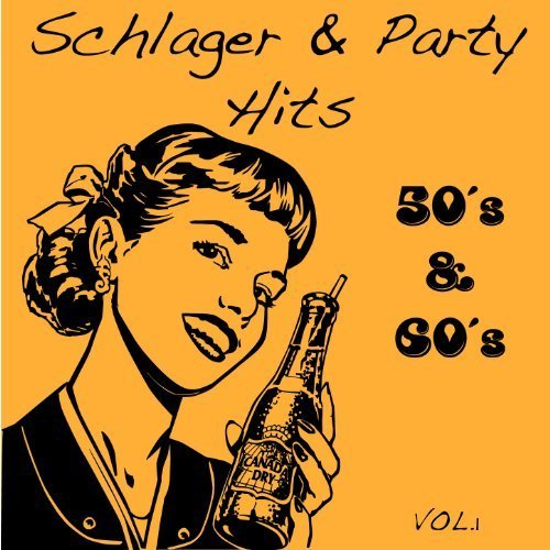 VA - 50's & 60's Schlager & Party Hits, Vol. 1 (2013)