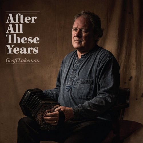 Geoff Lakeman - After All These Years (2017)