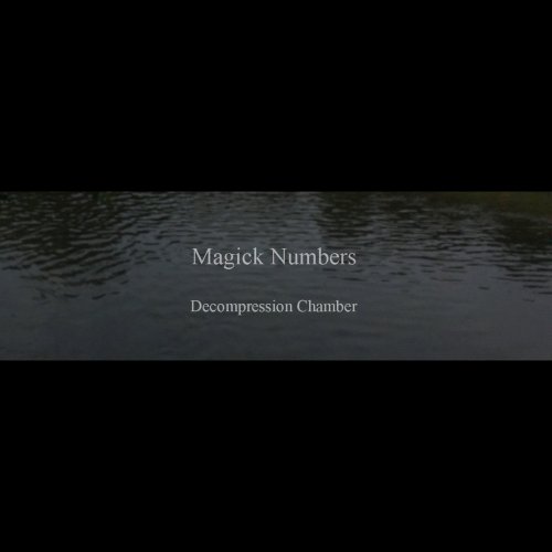 Magick Numbers - Decompression Chamber (2018)
