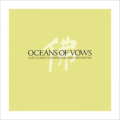 Alex Cline's Flower Garland Orchestra - Ocean of Vows (2017) CD Rip
