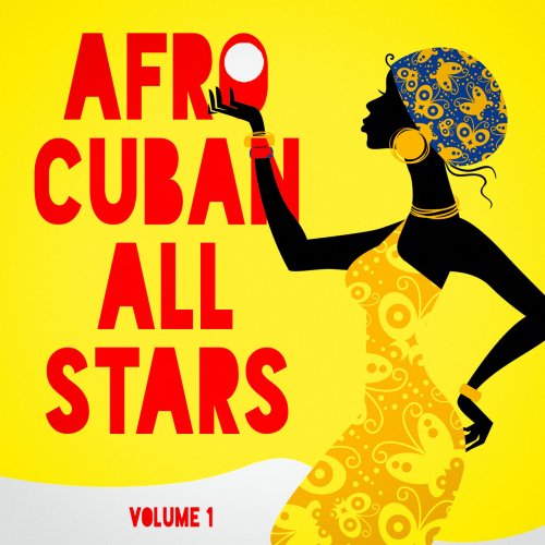 Afro-Cuban All Stars - Afro Cuban All Stars, Vol. 1 (2014) flac