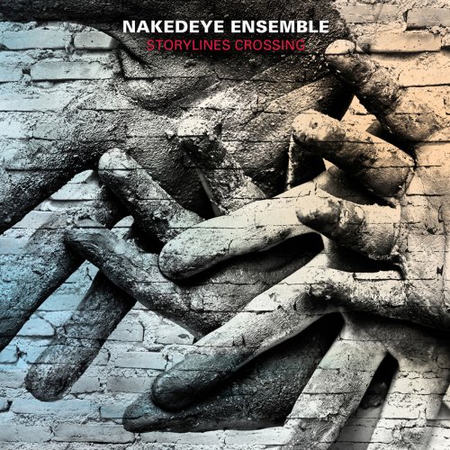 NakedEye Ensemble - Storylines Crossing (2018)