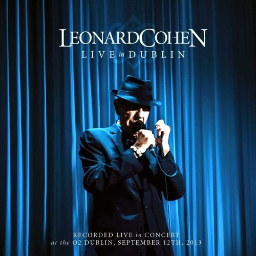 Leonard Cohen - Live In Dublin (2014) CD-Rip