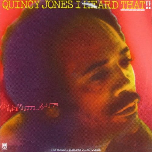Quincy Jones - I Heard That! (1976) [Vinyl]