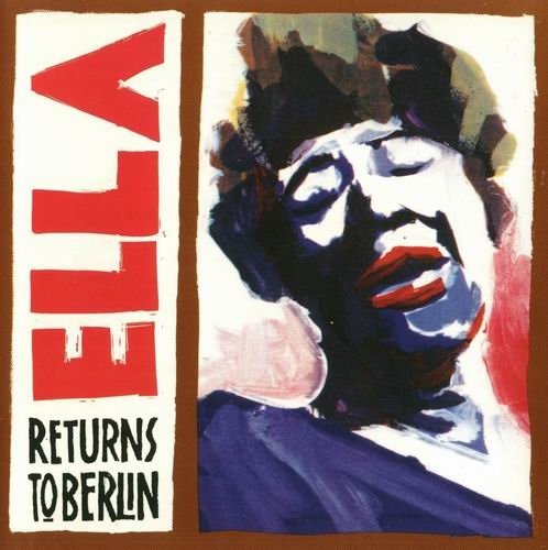 Ella Fitzgerald - Ella returns to Berlin (1991) 320 kbps