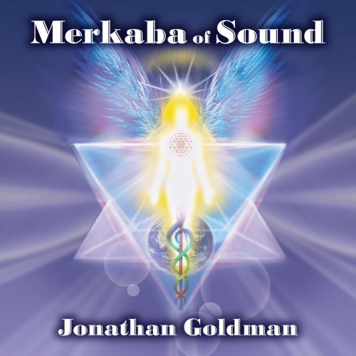 Jonathan Goldman - Merkaba of Sound (2013)