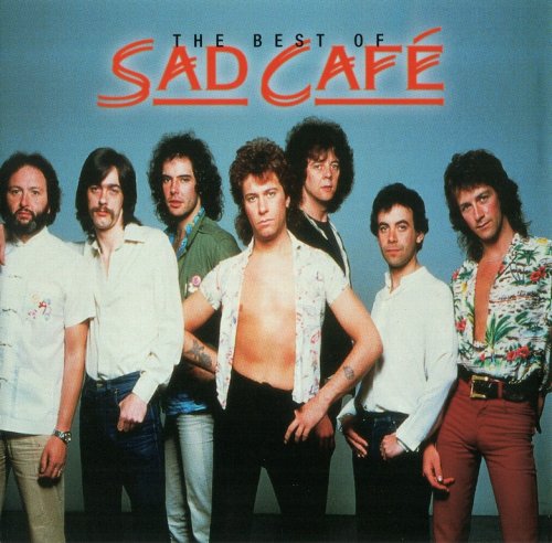 Sad Café - The Best Of (1997) {2001, Reissue}