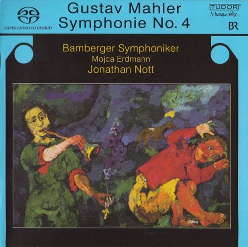 Jonathan Nott & Bamberger Symphoniker - Gustav Mahler: Symphony No. 4 in G major (2008) [DSD]