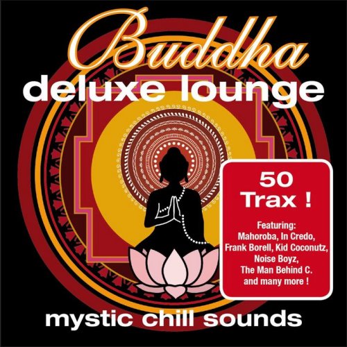 VA - Buddha Deluxe Lounge: Mystic Chill Sounds (2009) FLAC