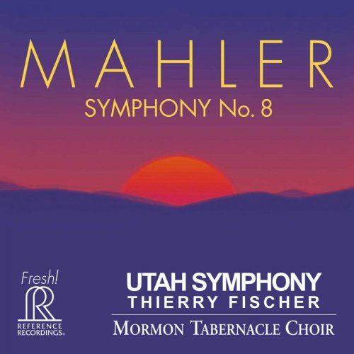 Utah Symphony Orchestra, Mormon Tabernacle Choir & Thierry Fischer - Mahler: Symphony No. 8 (2017) [DSD256 + Hi-Res]