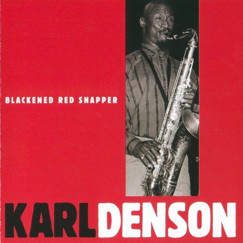 Karl Denson - Blackened Red Snapper (1992) CD Rip