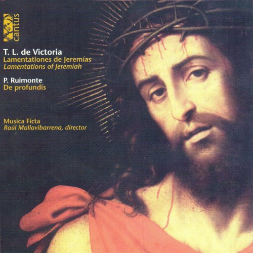 Musica Ficta & Raúl Mallavibarrena - Victoria: Lamentations of Jeremiah – Ruimonte: De profundis (1996)