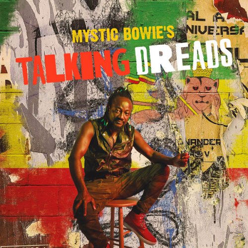 Mystic Bowie's Talking Dreads - Talking Dreads (2018)