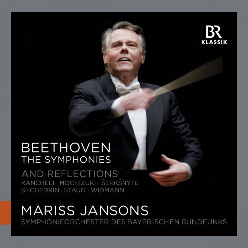 Mariss Jansons & Symphonieorchester des Bayerischen Rundfunks - Beethoven: The Symphonies - Reflections (2013)