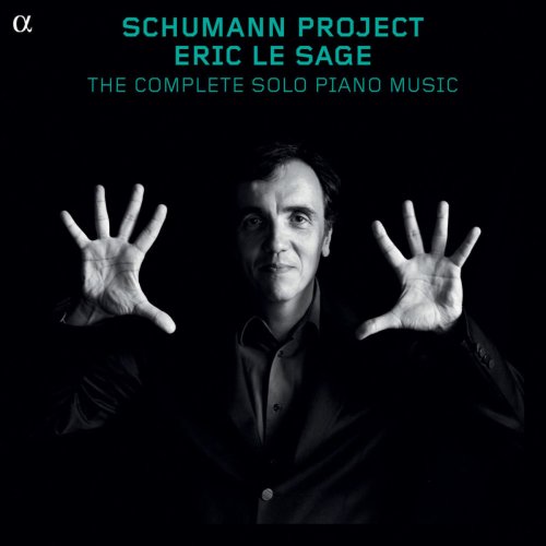 Eric Le Sage - Schumann Project: The Complete Solo Piano Music (2012)