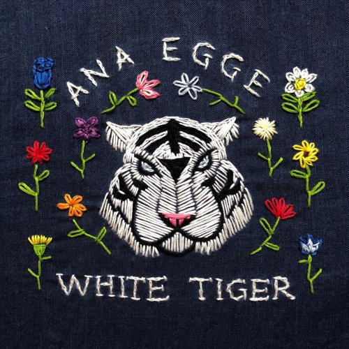 Ana Egge - White Tiger (2018)