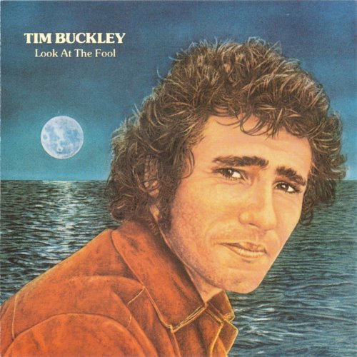 Tim Buckley - Look at the Fool (1974 Remastered 2017) Lossless