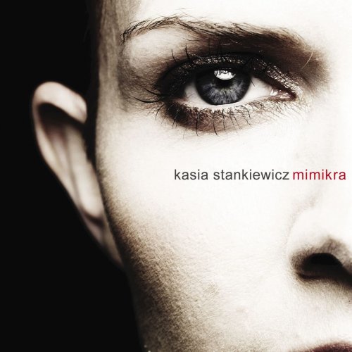 Kasia Stankiewicz - Mimikra (2006) FLAC