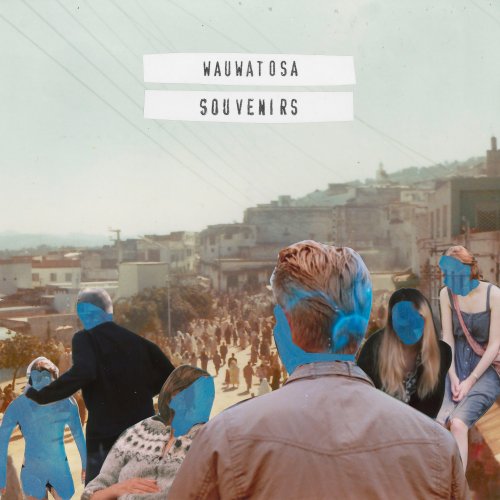 Wauwatosa - Souvenirs (2018)