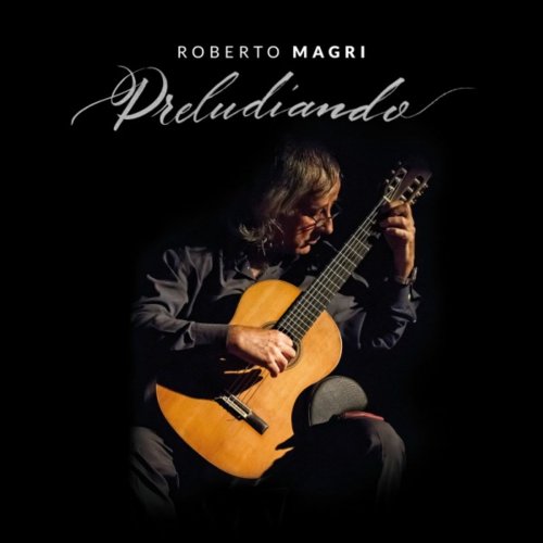 Roberto Magri - Preludiando (2018)