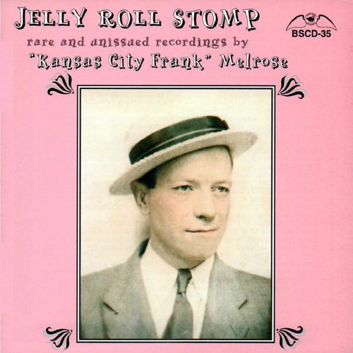 Kansas City Frank Melrose - Jelly Roll Stomp (2000)