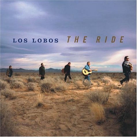Los Lobos - The Ride (2004)