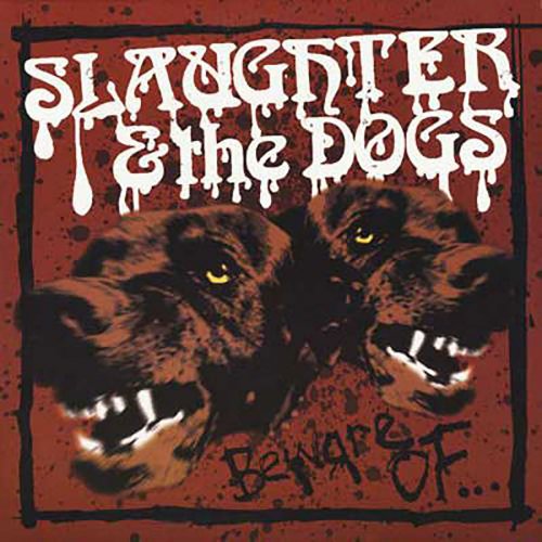 Slaughter & The Dogs - Beware of... (2001/2017)