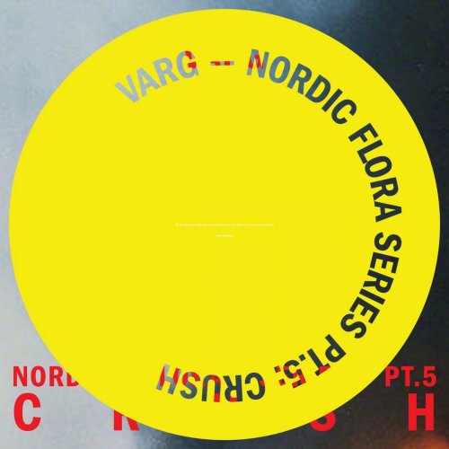 Varg - Nordic Flora Series Pt. 5: Crush (2018)