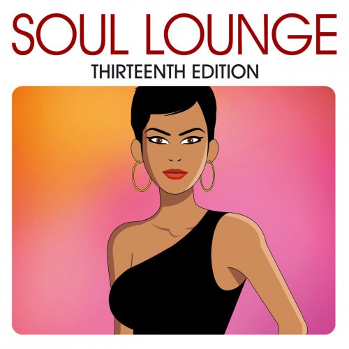 VA - Soul Lounge Thirteenth Edition (2017) flac