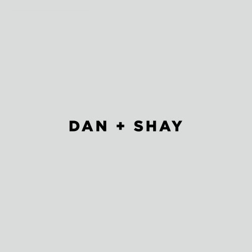 Dan + Shay - Dan + Shay (2018) [Hi-Res]