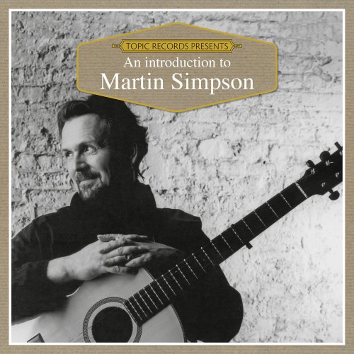 Martin Simpson - An Introduction to Martin Simpson (2018)