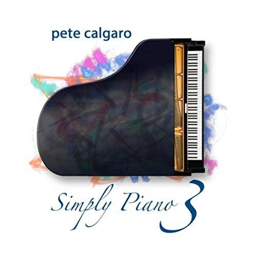 Pete Calgaro - Simply Piano 3 (2018)