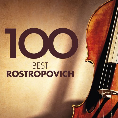 Mstislav Rostropovich - 100 Best Rostropovich (2018)