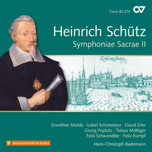 Hans-Christoph Rademann - Schütz: Symphoniae sacrae II, Op. 10 (2018)