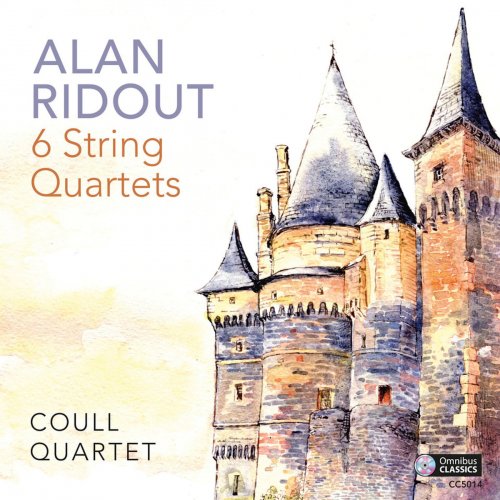 Coull Quartet - Alan Ridout: 6 String Quartets (2018)