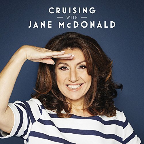 Jane McDonald - Cruising with Jane McDonald (2018)