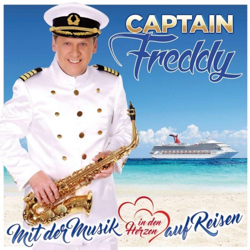 Captain Freddy - Mit der Musik in den Herzen auf Reisen (2018)