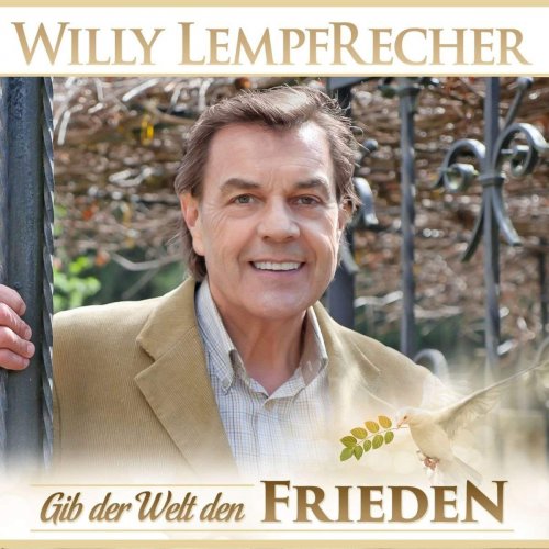 Willy Lempfrecher - Gib der Welt den Frieden (2018)