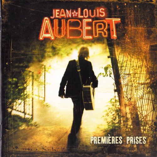 Jean-Louis Aubert - Premières prises (2009)