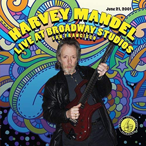 Harvey Mandel - Live At Broadway Studios (Live) (2018)