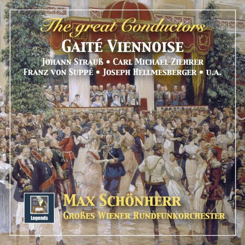 Radio-Symphonieorchester Wien - The Great Conductors- Max Schönherr Conducts Strauss, Ziehrer, Suppé, Stolz & Others – Gaîté viennoise (2018)